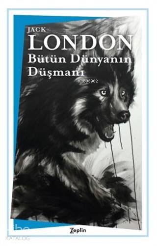 Bütün Dünyanın Düşmanı - Jack London