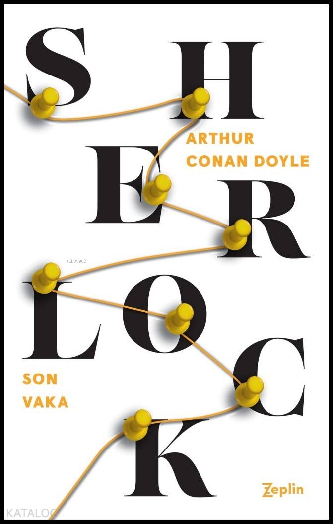 Sherlock Holmes : Son Vaka - Arthur Conan Doyle