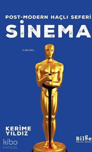 Post - Modern Haçlı Seferi Sinema - Kerime Yıldız