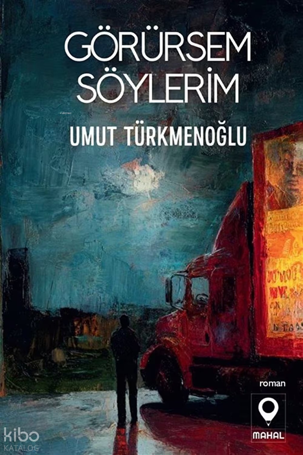 Görürsem Söylerim - Umut Türkmenoğlu