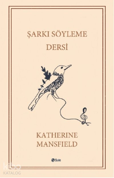 Şarkı Söyleme Dersi - Katherine Mansfield