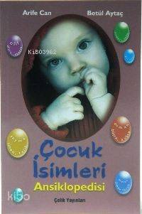 Çocuk İsimleri Ansiklopedisi - Betül Aytaç, Arife Can