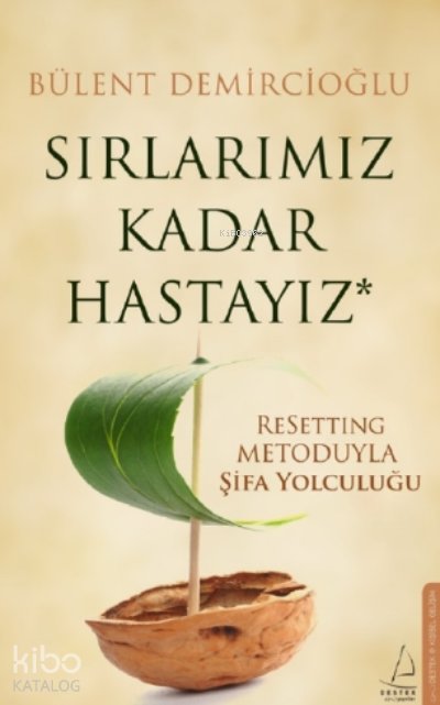 Sırlarımız Kadar Hastayız - Bülent Demircioğlu