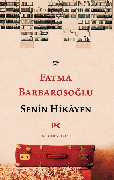 Senin Hikâyen - Fatma Barbarosoğlu