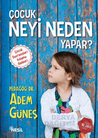 ÇOCUK NEYİ NEDEN YAPAR / ADEM GÜNEŞ