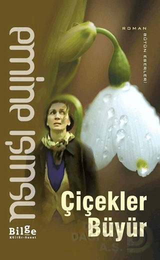 Çiçekler Büyür