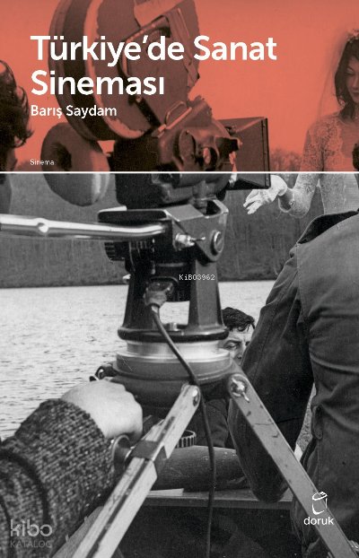 Türkiye'de Sanat Sineması - Barış Saydam