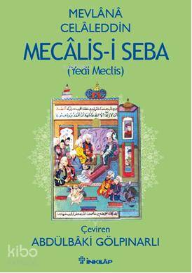 Mecalis-i Seba - Mevlânâ Celâleddîn-i Rûmî