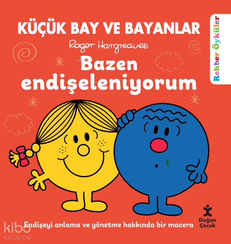 KBB REHBER ÖYKÜLER - BAZEN ENDİŞELENİYORUM