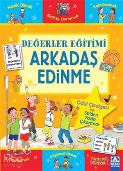 Arkadaş Edinme - Değerler Eğitimi - Kolektif