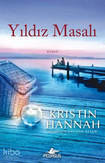 Yıldız Masalı - Kristin Hannah