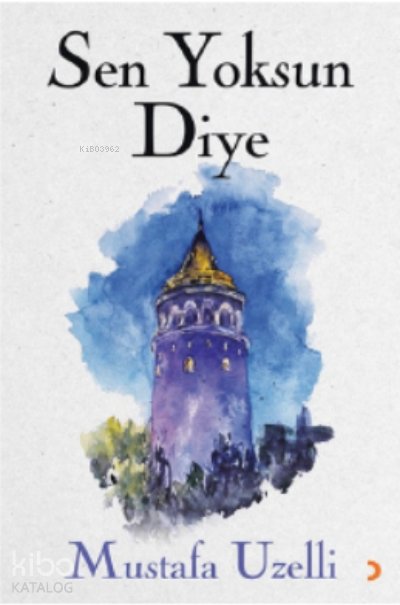 Sen Yoksun Diye