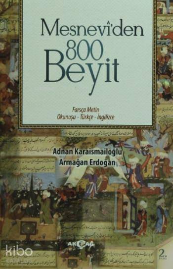 Mesnevi'den 800 Beyit - Armağan Erdoğan, Adnan Karaismailoğlu