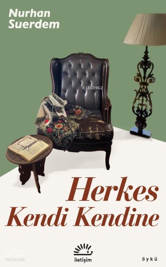 Herkes Kendi Kendine - Nurhan Suerdem