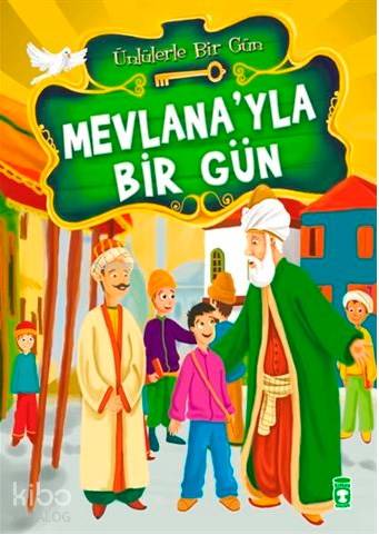 Mevlana'yla Bir Gün