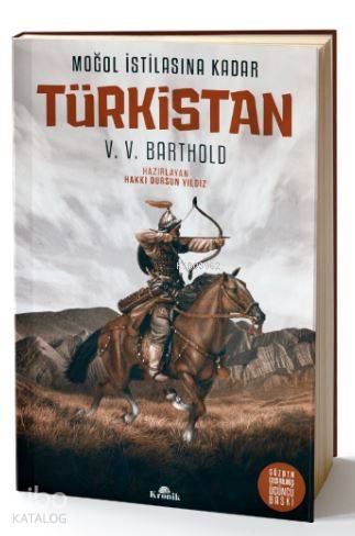 Moğol İstilasına Kadar : Türkistan - V. V. Barthold