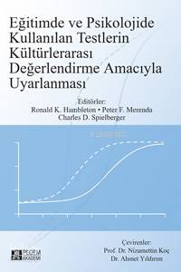 Eğitimde ve Psikolojide Kullanılan Testlerin Kültürlerarası Değerlendirme Amacıyla Uyarlanması - Charles D. Spielberger