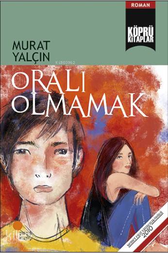 Oralı Olmamak - Murat Yalçın