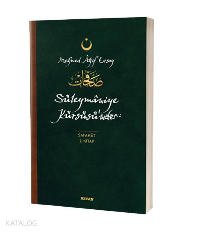 Süleymaniye Kürsüsü'nde - Safahat 2. Kitap
