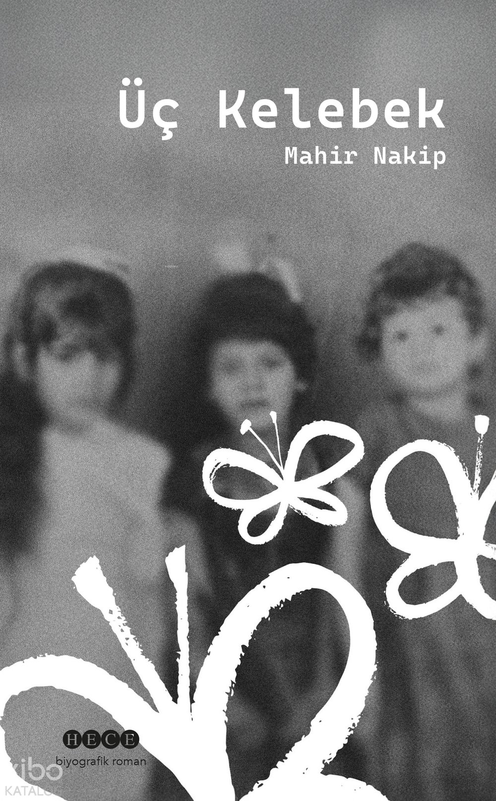 Üç Kelebek - Mahir Nakip