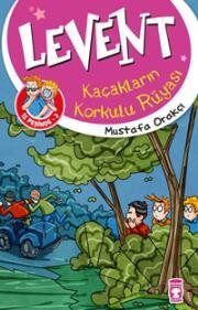 LEVENT İZ PEŞİNDE 3 KAÇAKLARIN KORKU.RÜYA. - Mustafa Orakçı