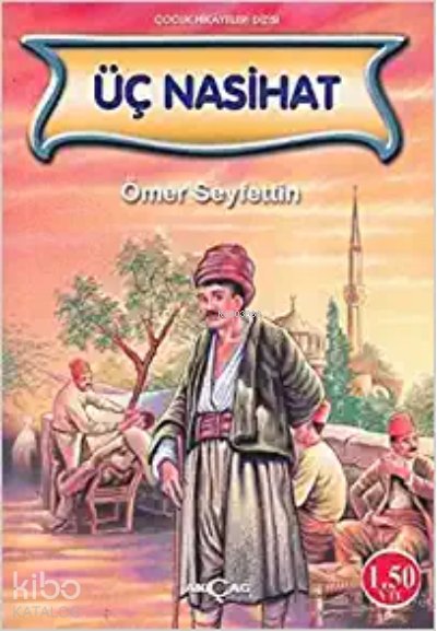 Üç Nasihat - Ömer Seyfettin