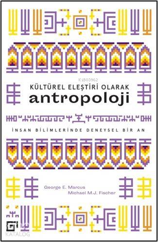 Kültürel Eleştiri Olarak Antropoloji