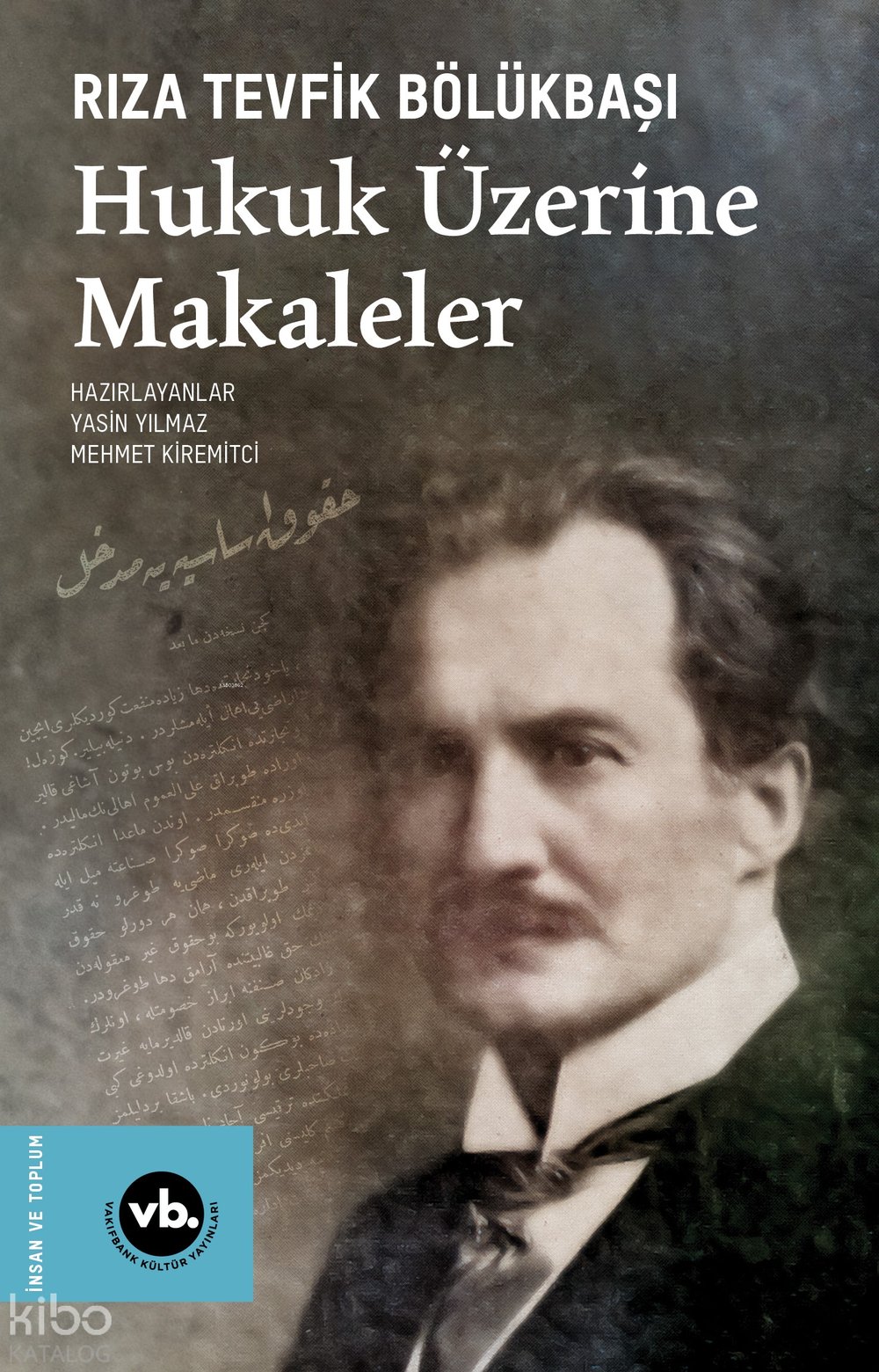 Hukuk Üzerine Makaleler - Rıza Tevfik Bölükbaşı