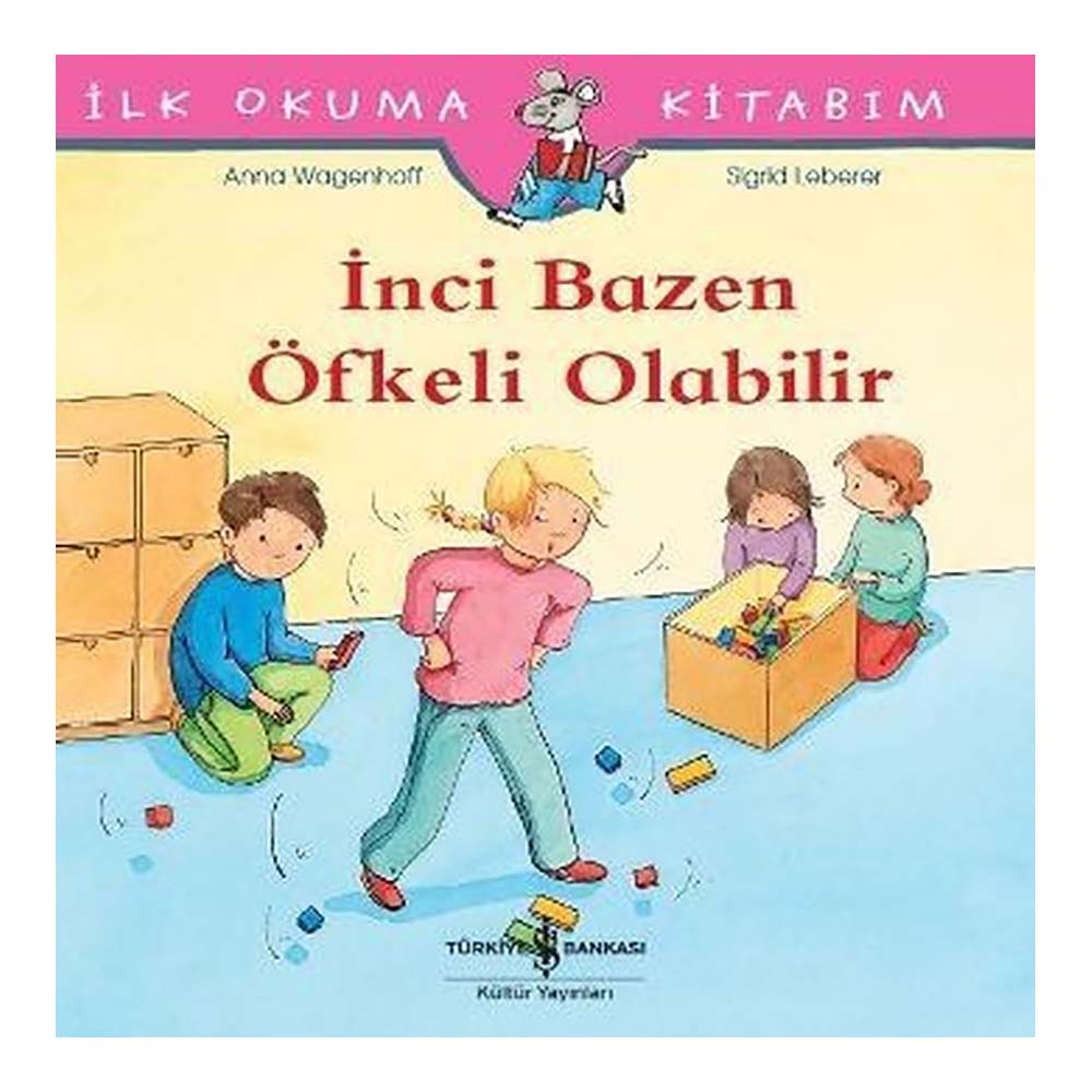 İNCİ BAZEN ÖFKELİ OLABİLİR