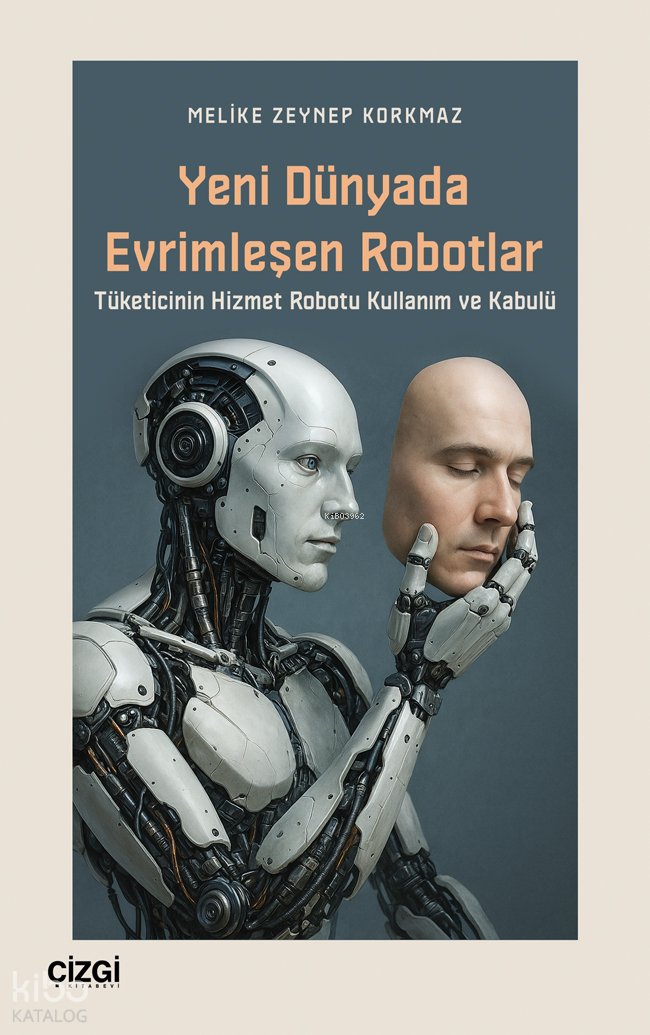 Yeni Dünyada Evrimleşen Robotlar - Melike Zeynep Korkmaz