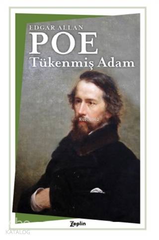 Tükenmiş Adam - Edgar Allan Poe
