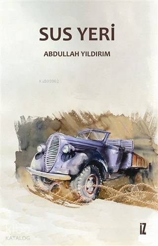 Sus Yeri - Abdullah Yıldırım