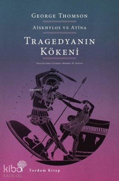 Tragedyanın Kökeni - George Thomson