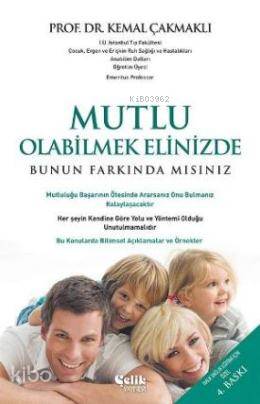 Mutlu Olabilmek Elimizde Farkında mısınız - Kemal Çakmaklı