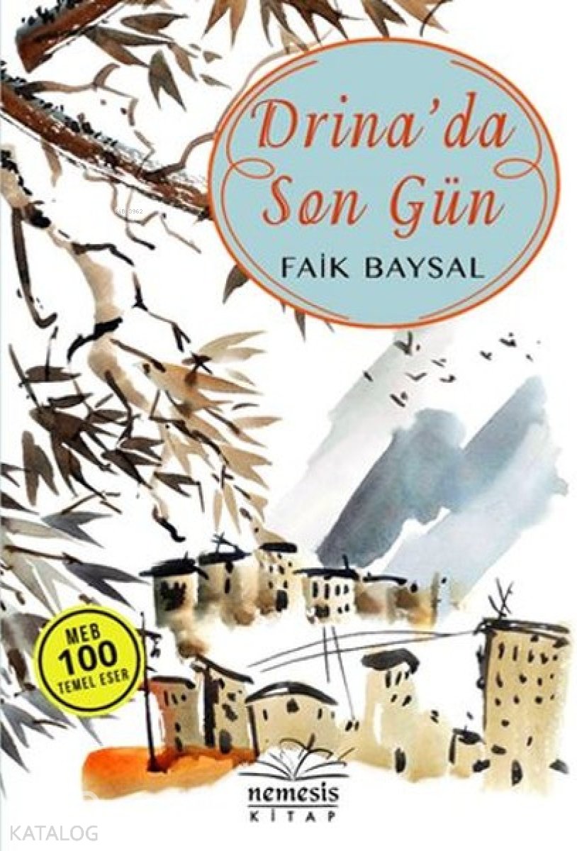 Drina'da Son Gün - Faik Baysal
