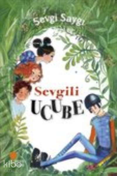 Sevgili Ucube - Sevgi Saygı