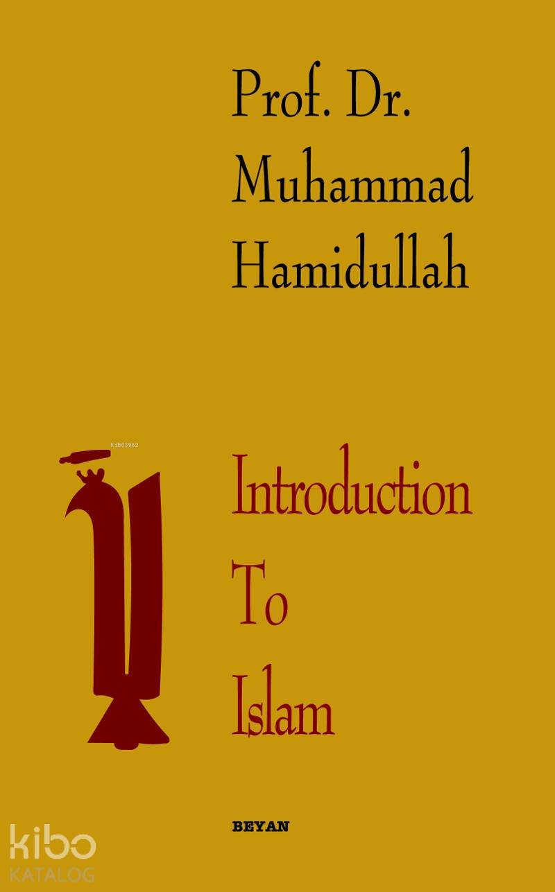 Introduction to Islam - Muhammed Hamidullah