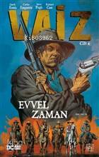 Vaiz Cilt 4 - Evvel Zaman - Garth Ennis