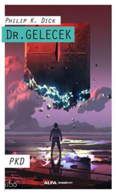 Dr. Gelecek - Philip K. Dick