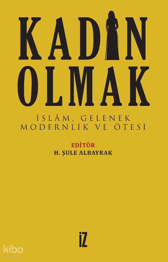 Kadın Olmak