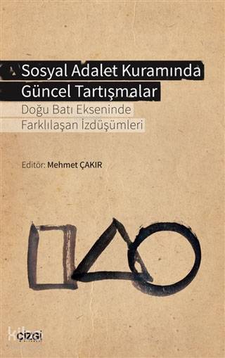 Sosyal Adalet Kuramında Güncel Tartışmalar