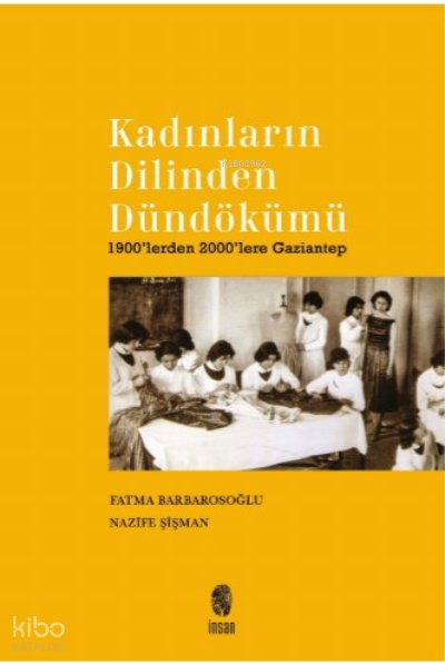 Kadınların Dilinden Dündökümü - Fatma Barbarosoğlu