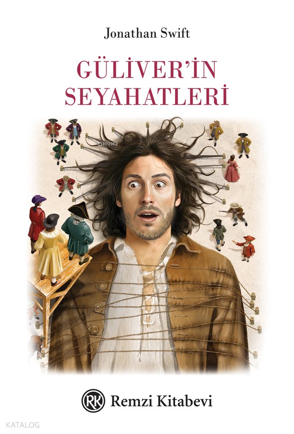 Güliver’in Seyahatleri - Jonathan Swift