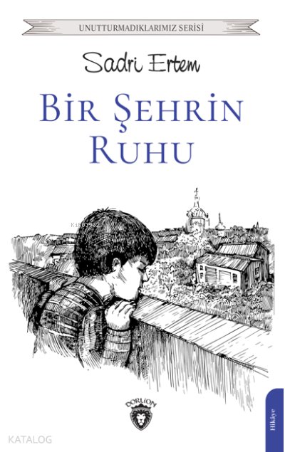 Bir Şehrin Ruhu - Sadri Ertem