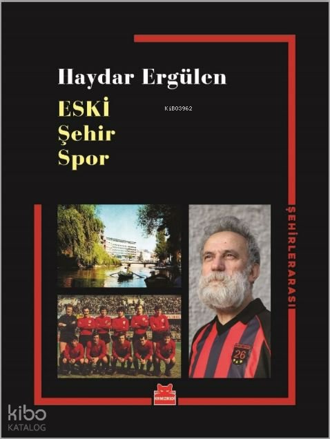 Eski Şehir Spor - Haydar Ergülen