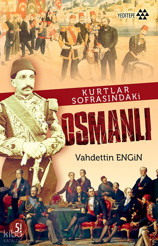 Kurtlar Sofrasındaki Osmanlı - Vahdettin Engin