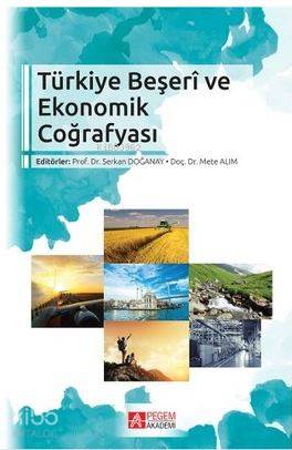 Türkiye Beşeri ve Ekonomik Coğrafyası