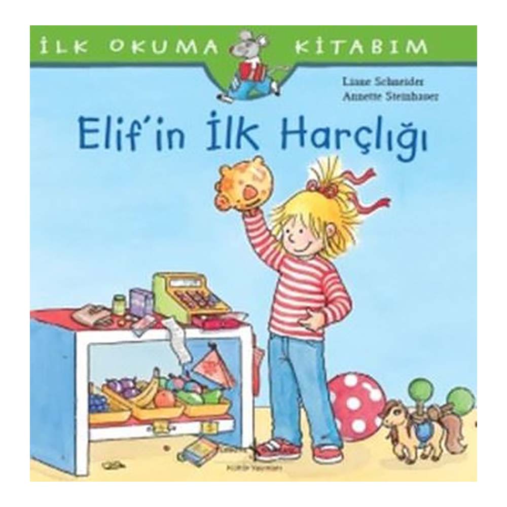 İLK OKUMA ELİFİN İLK HARÇLIĞI