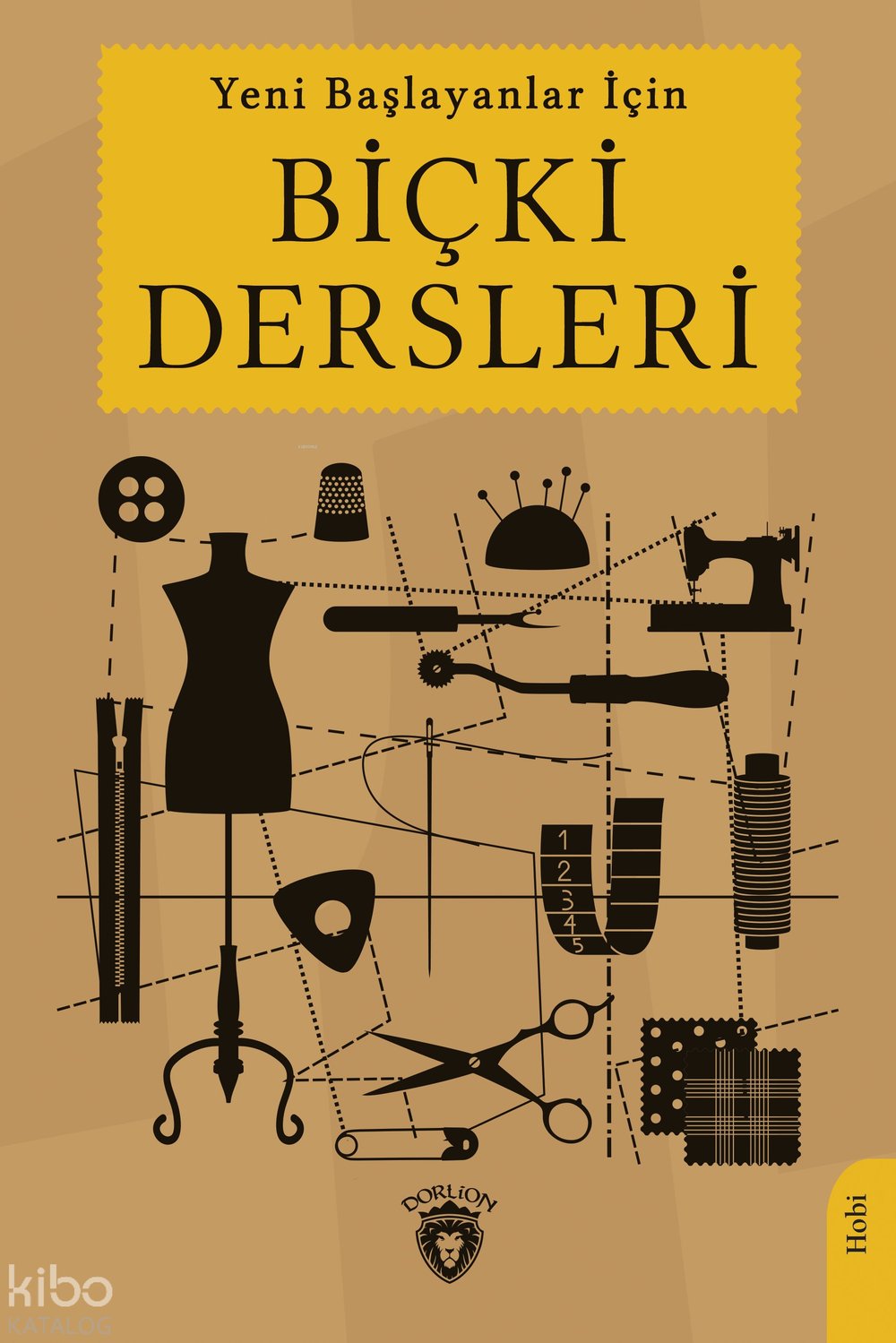 Yeni Başlayanlar İçin Biçki Dersleri - Mehmet Şükrü