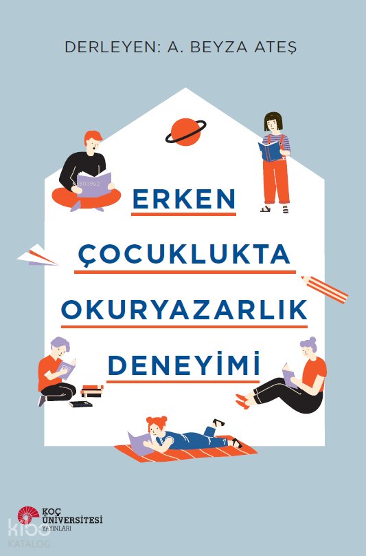 Erken Çocuklukta Okur Yazarlık Deneyimi